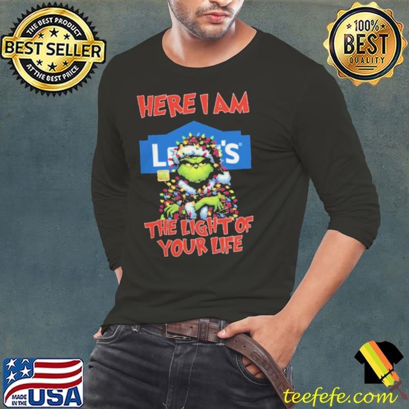 Santa Grinch Here I Am Lowe’s The Light Of Your Life Christmas Light Long Sleeve Tee