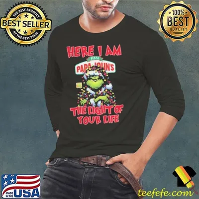 Santa Grinch Here I Am Pizza Papa John’s The Light Of Your Life Christmas Light Shirt