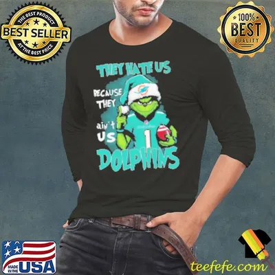 Santa Grinch They Hate Us Because They Ain't Us Miami Dolphins Christmas 2024 Shirt