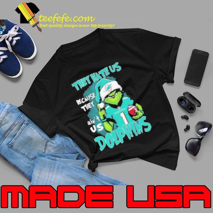 Santa Grinch They Hate Us Because They Ain't Us Miami Dolphins Christmas 2024 Unisex