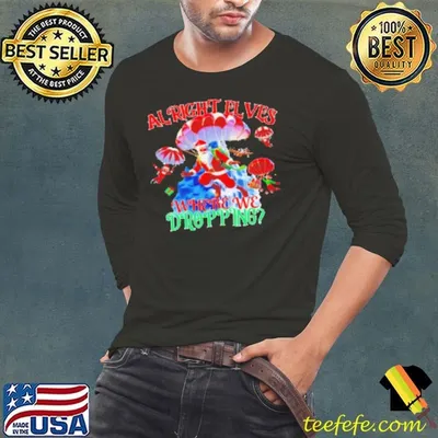 Santa parachuting alright elves where are we dropping Christmas Shirt