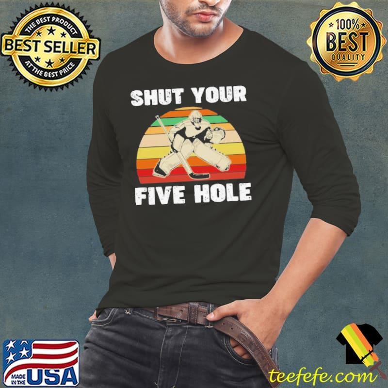 Shut Your Five Hole Vintage Retro shirt