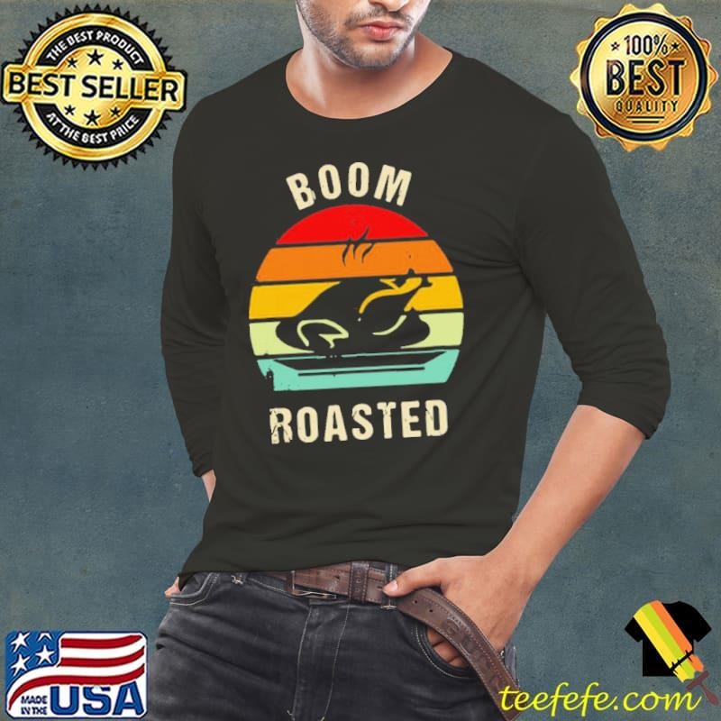 Thanksgiving Boom Roasted Vintage shirt