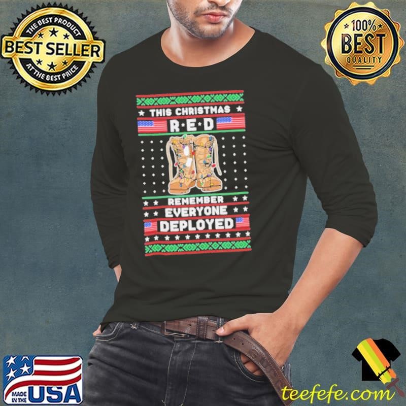 This Christmas Red Remember Everyone Deployed Long Sleeve Tee