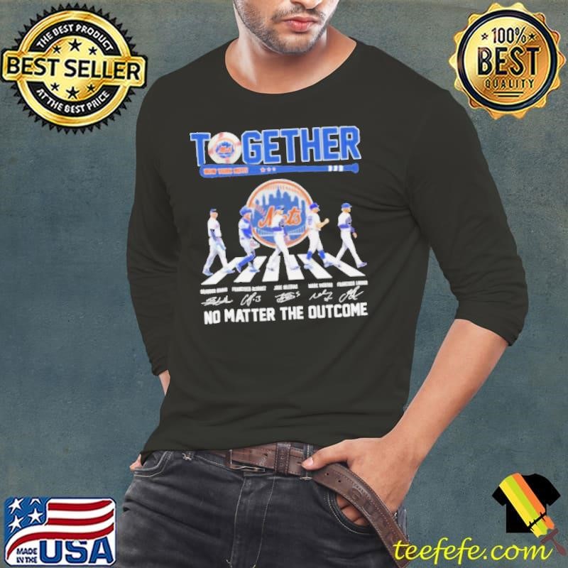 Together New York Mets Abbey Road No Matter The Outcome Shirt