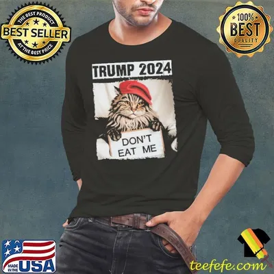 Trump 2024 Don’t Eat Me Shirt