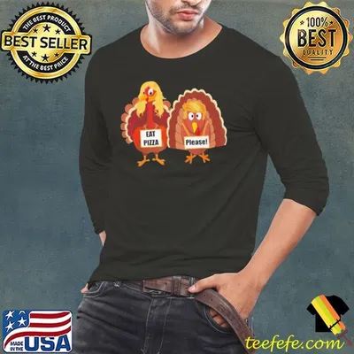 Trumpsgiving Turkey Eat Pizza Please Thanksgiving shirt