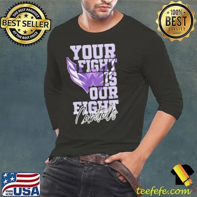 Washington Capitals Your Fight Is Our Fight Black Shirt