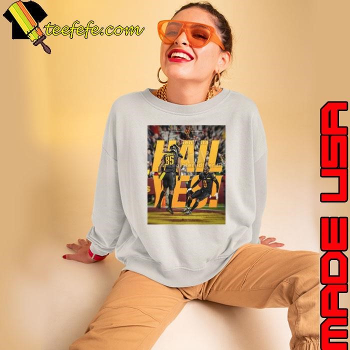 Washington Commanders Raise Hail Hail Yes Poster Sweatshirt