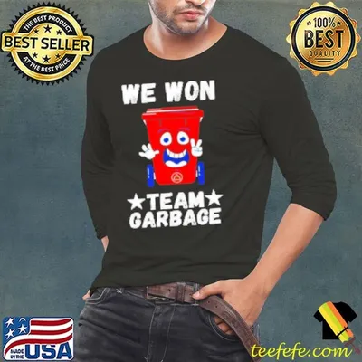 We Won Garbage Team Trump Won 2024 Shirt