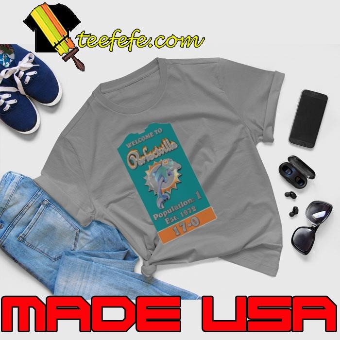Welcome to perfectville population 1 est 1972 shirt