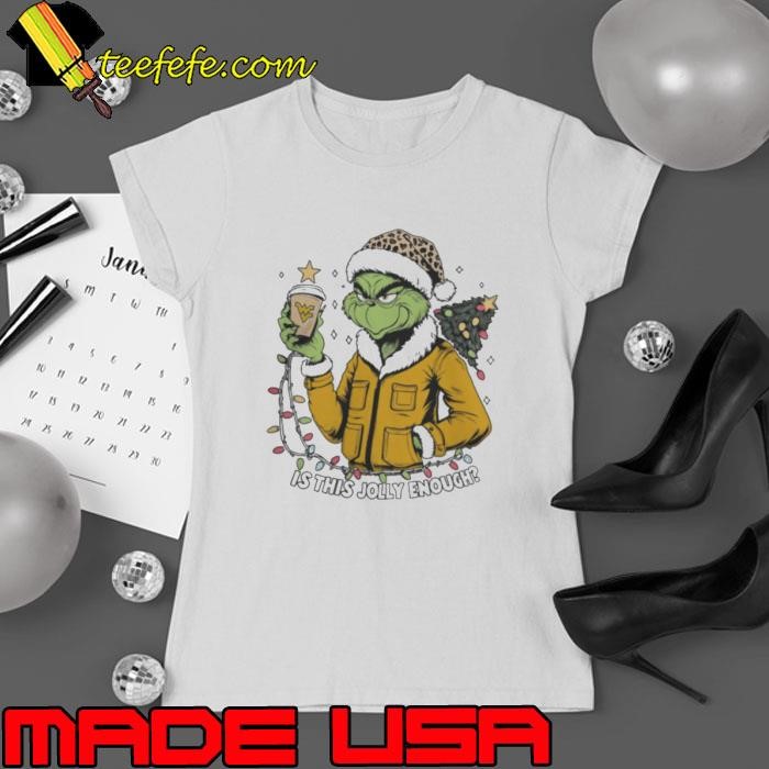 West Virginia Mountaineers x Santa Grinch Is This Jolly Enough Merry Christmas Ladies tee