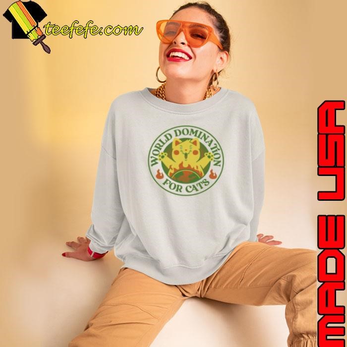 World Domination for Cats Stamp by Tobe Fonseca Sweatshirt