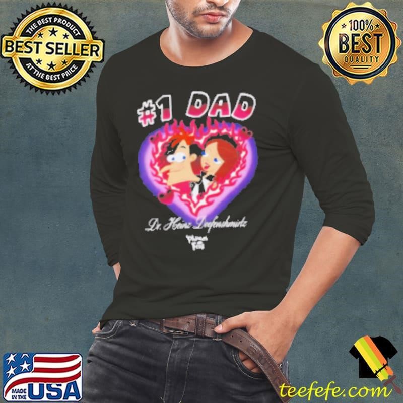 #1 dad Dr Heinz Doofenshmirtz Shirt