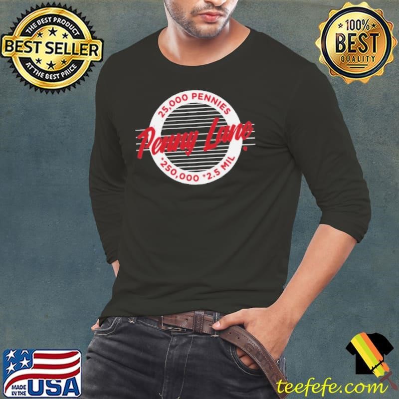 25,000 Pennies Penny Lane Long Sleeve Tee