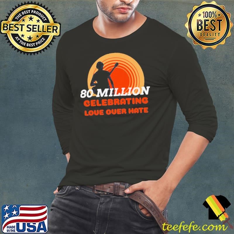 80 Million Celebrating Love Over Hate Guitar Biden Victory shirt