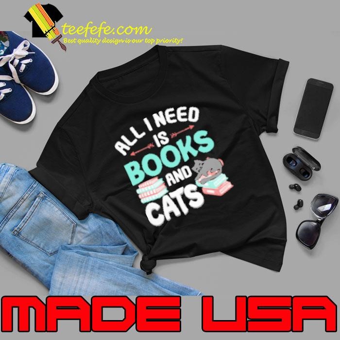 All I need Is Book And Cats Unisex