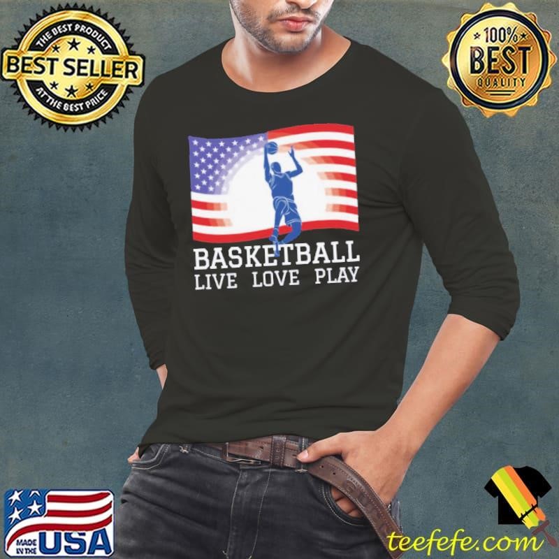 Basketball Live Love Play American Flag Sports shirt