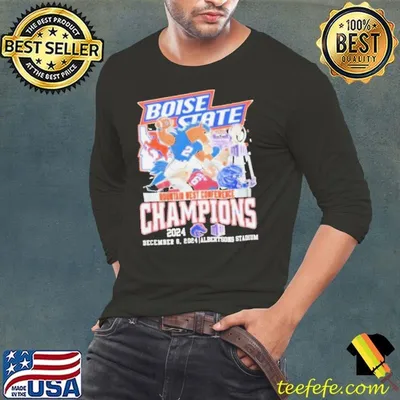 Boise State Broncos 2024 Champions Of Mountain West Shirt
