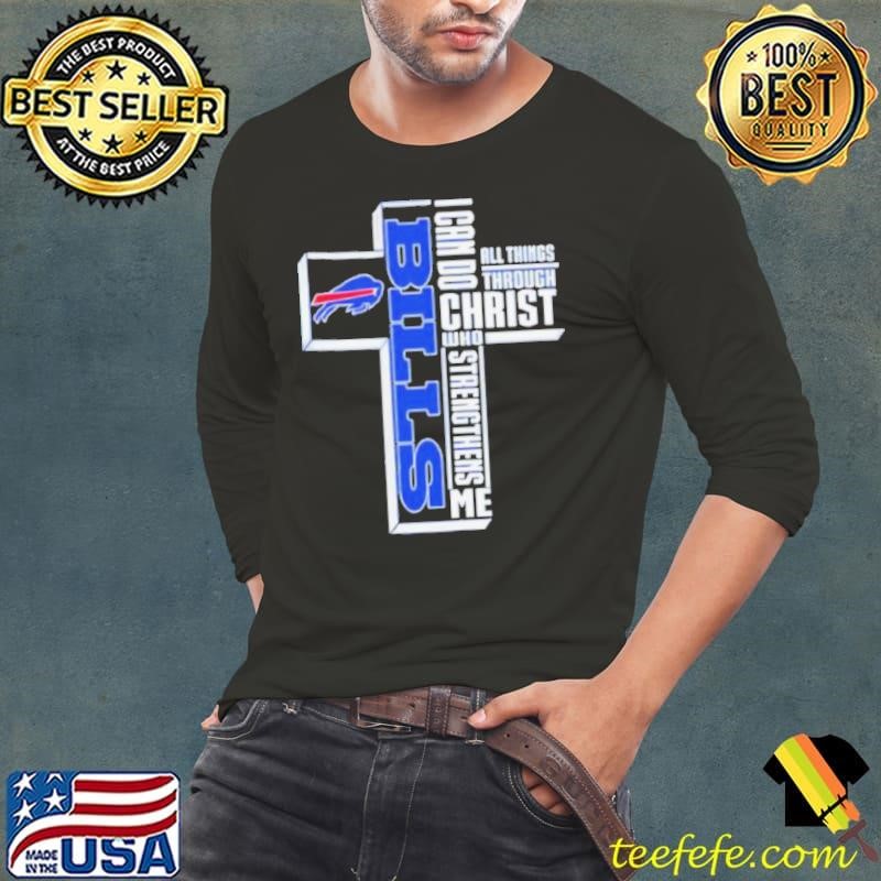 Buffalo Bills I can do all things through Christ who strengthens me shirt