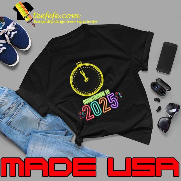 Countdown to 2025 oclock happy new year Unisex