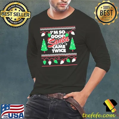 Danny Duncan Santa I’M So Good Came Twice Shirt