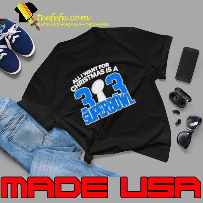 Detroit Lions All I Want For Christmas Is A 323 Superbowl Unisex