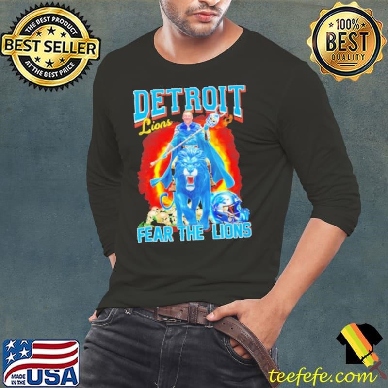 Detroit Lions fear the Lions Dan Campbell shirt
