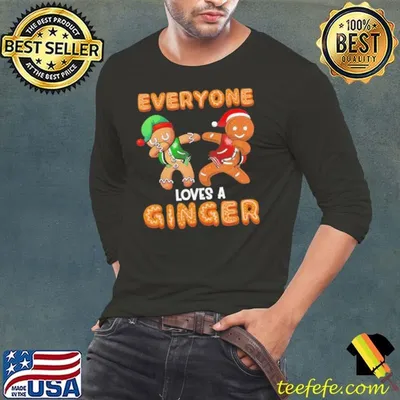 Everyone Loves A Ginger Gingerbread Christmas shirt
