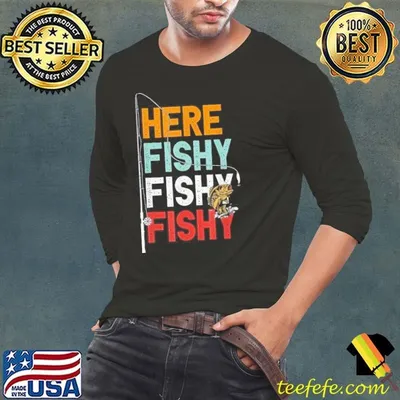 Fishing Funny Saying Vintage Graphic Here Fishy Fisherman Shirt