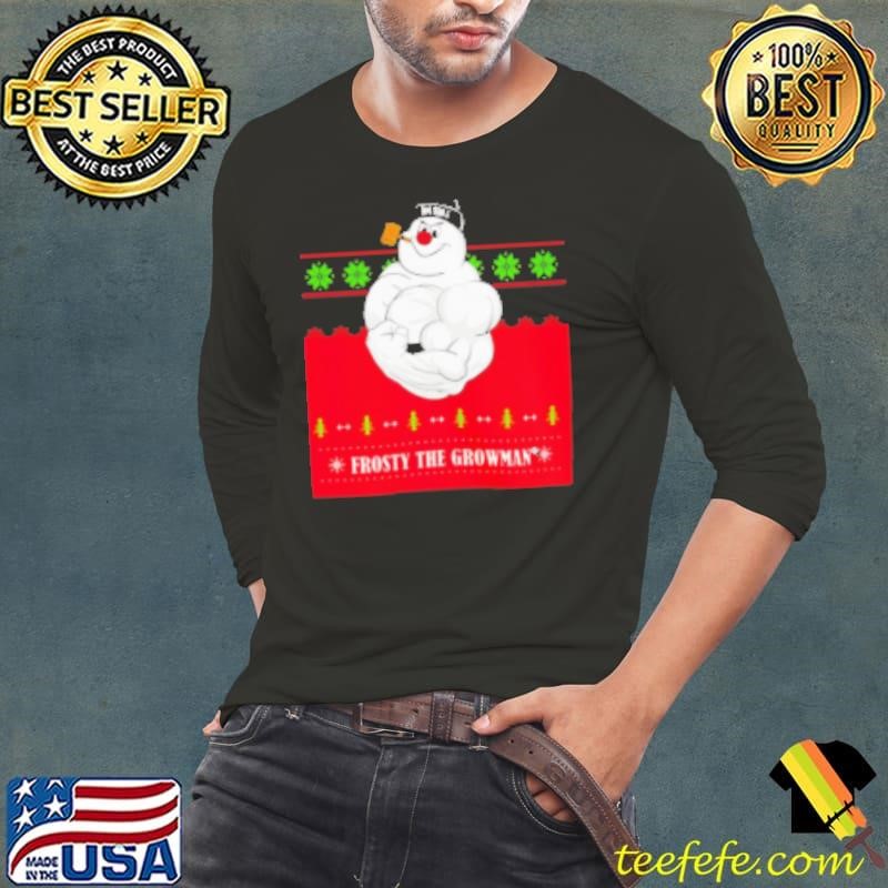 Frosty The Growman X mas shirt Shirt