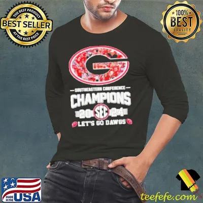 Georgia Bulldogs SEC Let's Go Dawgs Champions 2024 Shirt