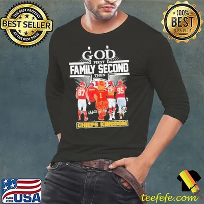 God First Family Second Then Chiefs Kingdom Kelce Mahomes Kc Wolf Jones Shirt