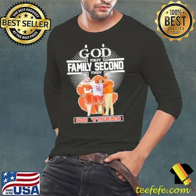 God First Family Second Then Clemson Tigers Cade Klubnik The Tiger And Dabo Swinney Shirt