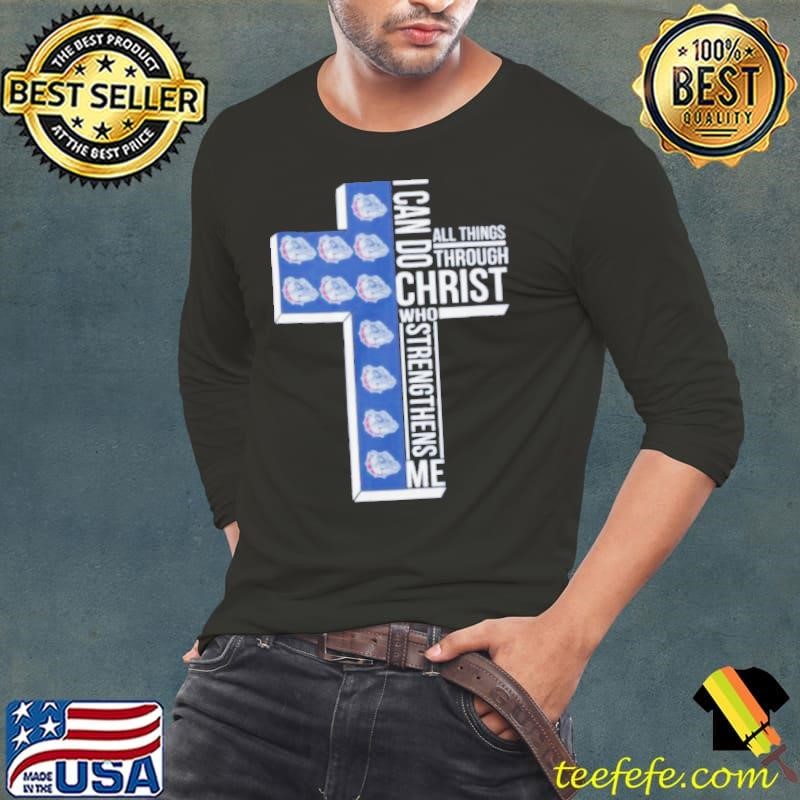 Gonzaga Bulldogs I Can Do All Things Through Christ Who Long Sleeve Tee