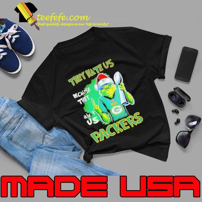 Grinch Packers Super Bowl Christmas they hate us because they aint us Unisex