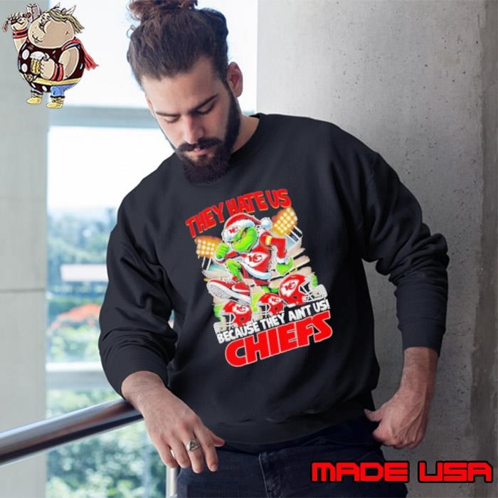 Grinch player Kansas City Chiefs they aint us they hate us Christmas Sweatshirt