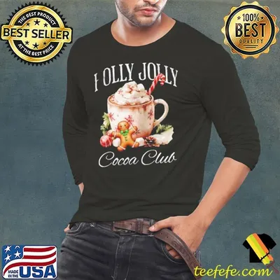 Holly Jolly Cocoa Club Christmas 2024 Shirt