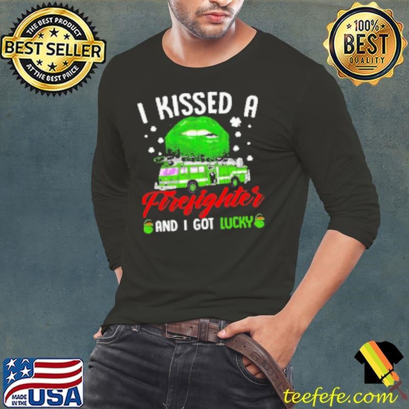 I Kissed A Firefighter And I Got Lucky Shirt