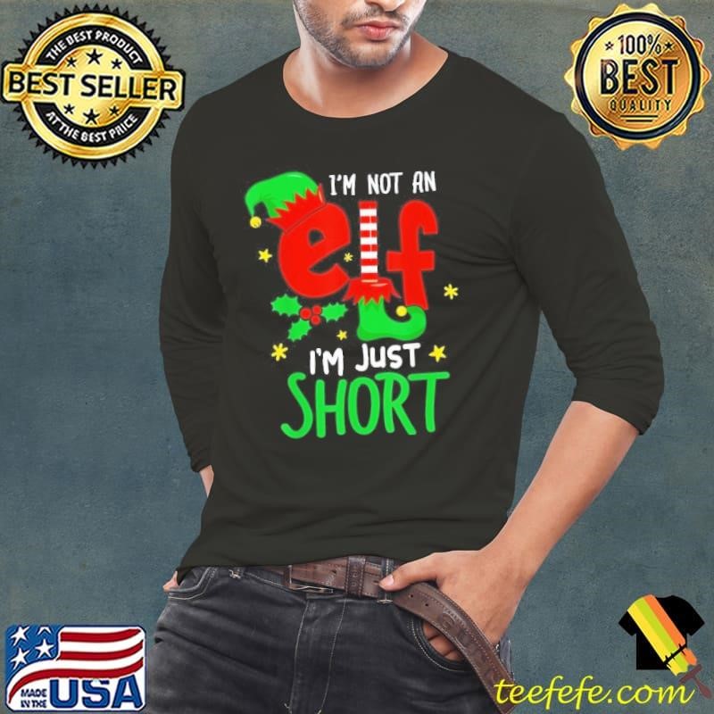 Im Not An Elf Just Short Funny Christmas Pjs Shirt