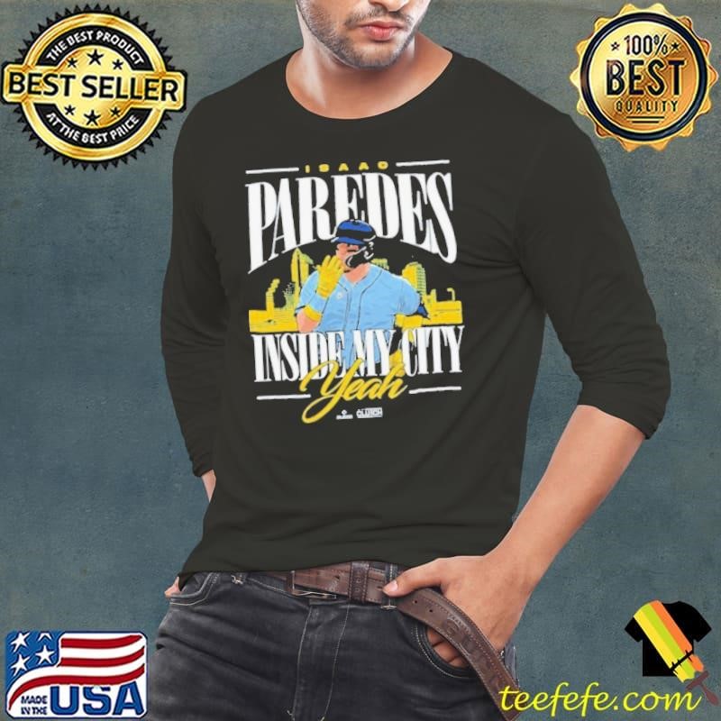 Isaac Paredes Inside My City Yeah Mlbpa Shirt