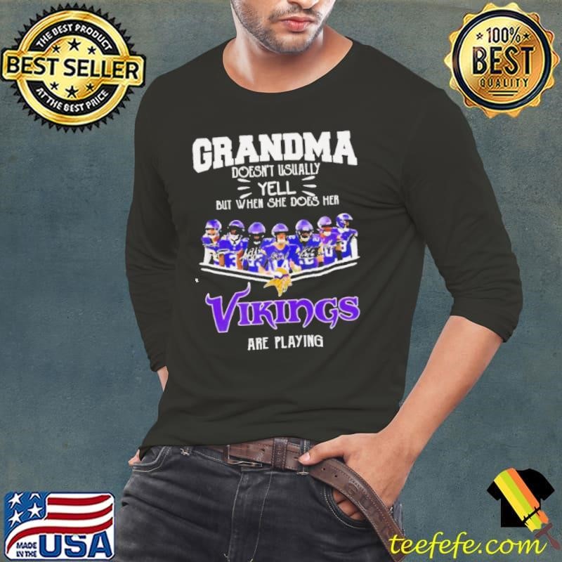 It’s A Great Day In Michigan Our Grandma Doesn’t Usually Yell But When She Does Her Vikings Are Playing shirt