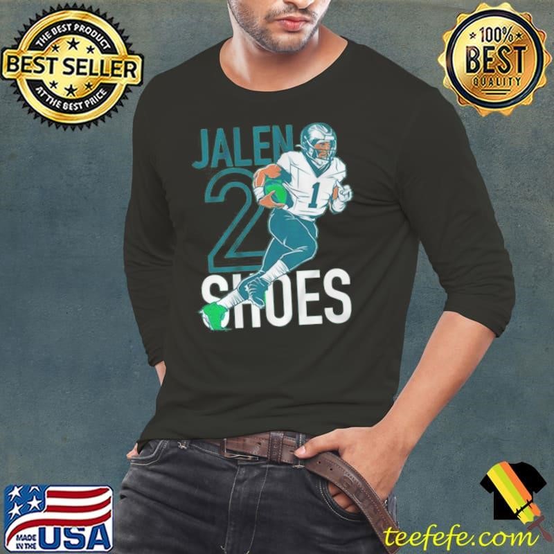 Jalen Hurts Two Shoes Philadelphia Eagles NFL Player shirt