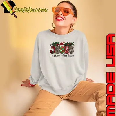 Jesus is the reason for the season Christmas shirt