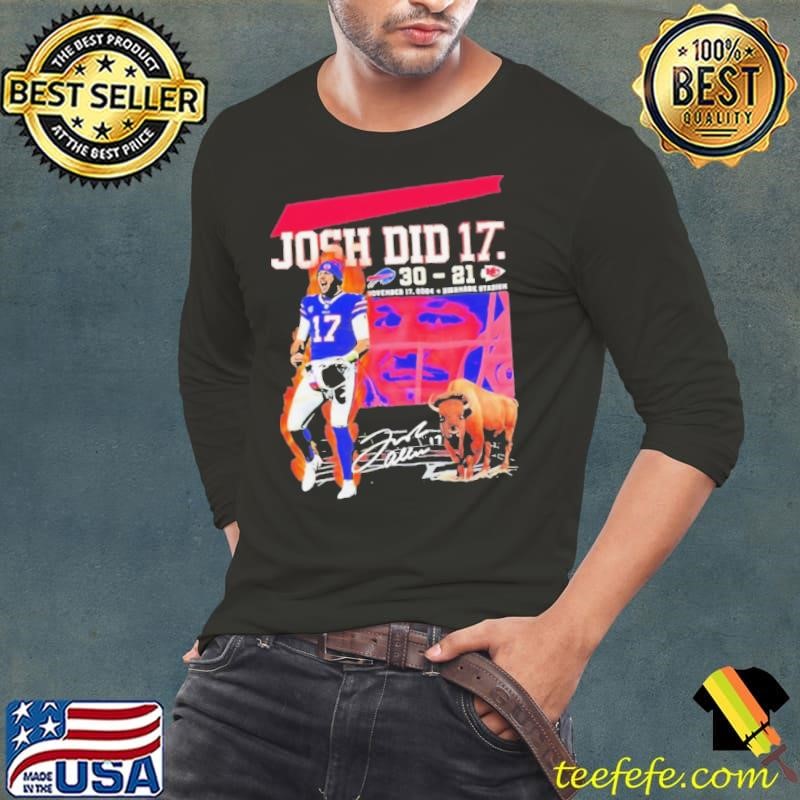 Josh Allen did it Buffalo Bills signature shirt