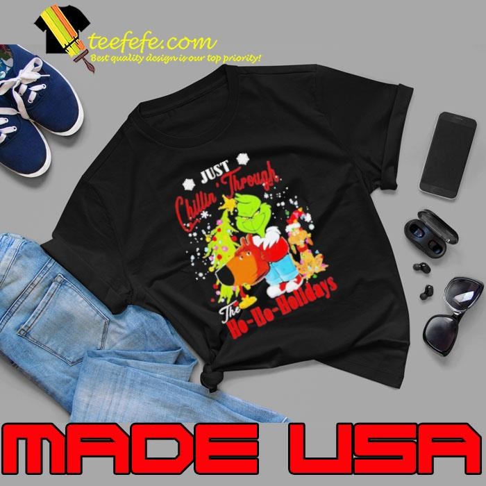 Just chillin’ through the ho ho holidays chill guy grinch Unisex