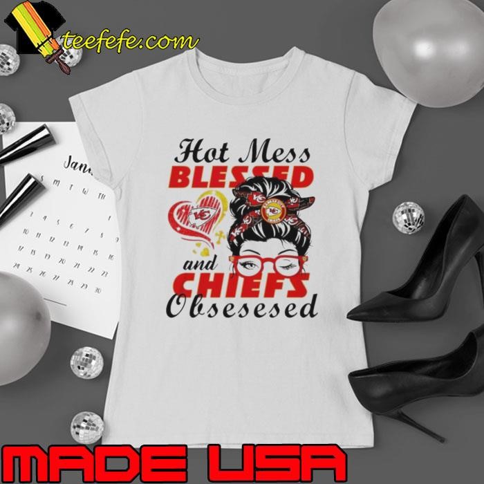 Kansas City Chiefs hoy mess blessed and Chiefs obsessed Ladies tee