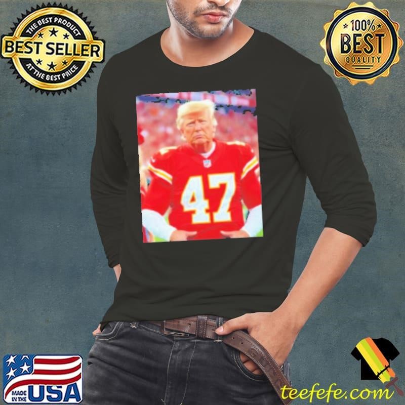 Kansas City Chiefs player no 47 Trump Shirt
