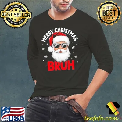 Merry Christmas Bruh Funny Santa Claus Retro Men Women Kids Shirt