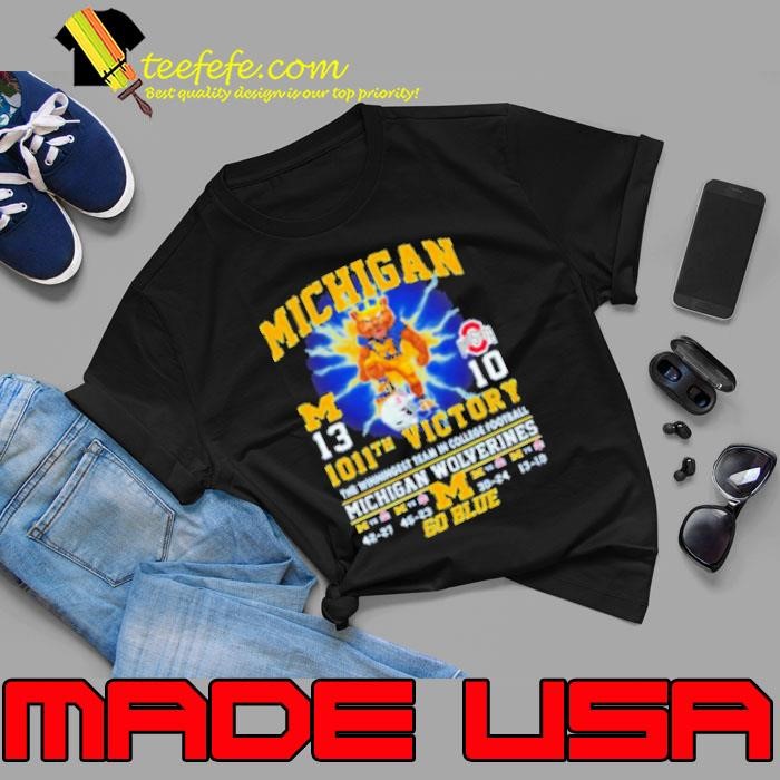 Michigan Wolverines 1011th Victory 13 10 Ohio Go Blue Unisex